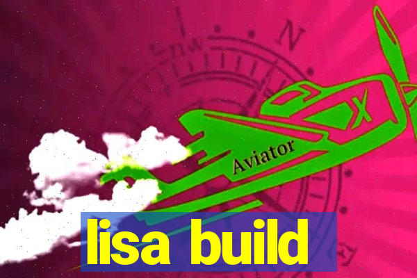 lisa build